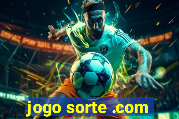 jogo sorte .com