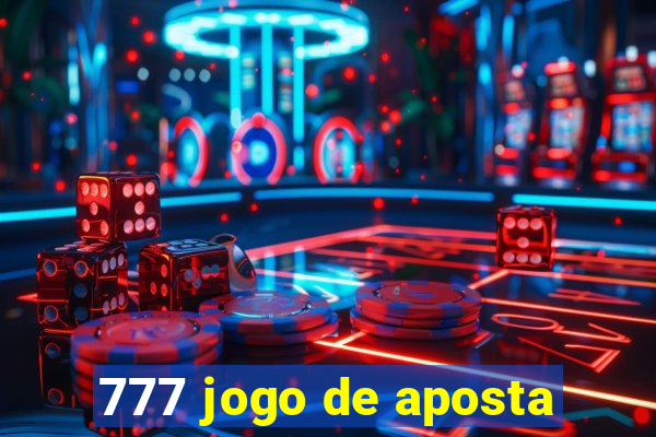 777 jogo de aposta