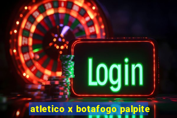 atletico x botafogo palpite