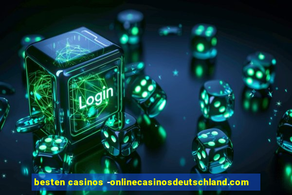 besten casinos -onlinecasinosdeutschland.com