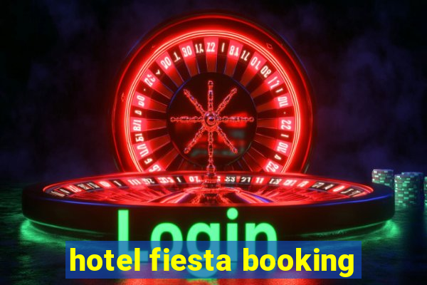 hotel fiesta booking