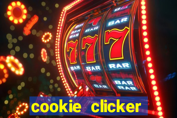 cookie clicker cheats opensesame