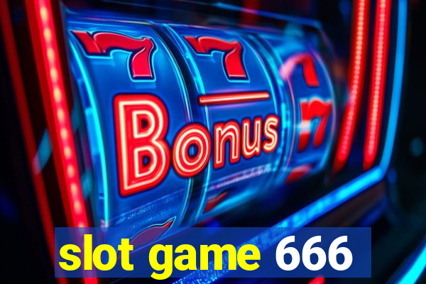 slot game 666