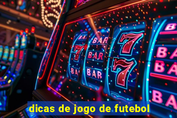 dicas de jogo de futebol