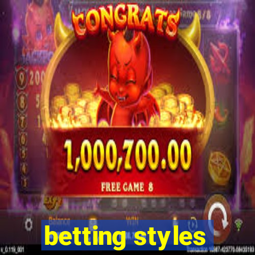 betting styles