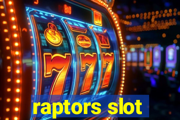 raptors slot