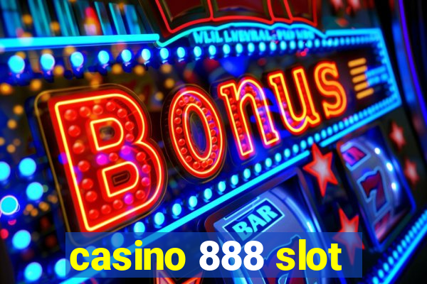 casino 888 slot