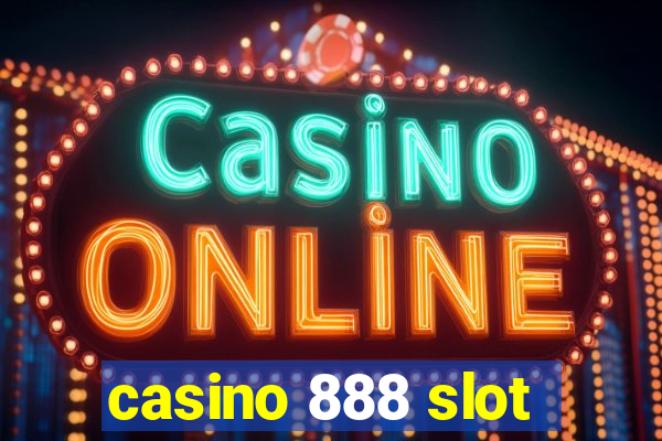 casino 888 slot