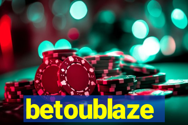 betoublaze