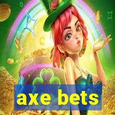 axe bets