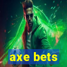 axe bets