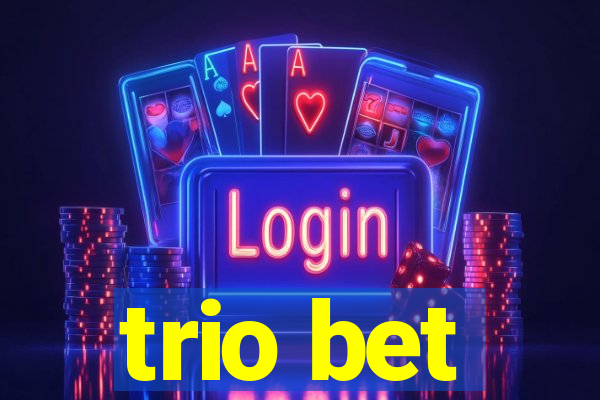 trio bet