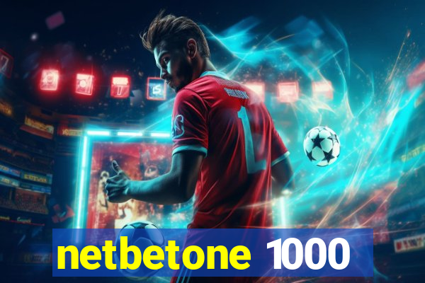 netbetone 1000