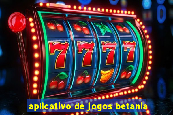 aplicativo de jogos betania