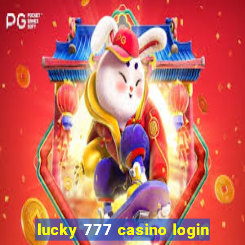 lucky 777 casino login