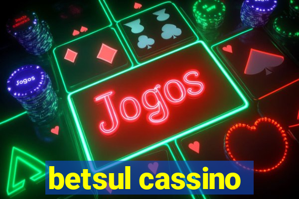 betsul cassino