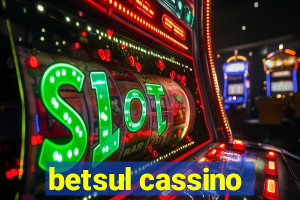 betsul cassino