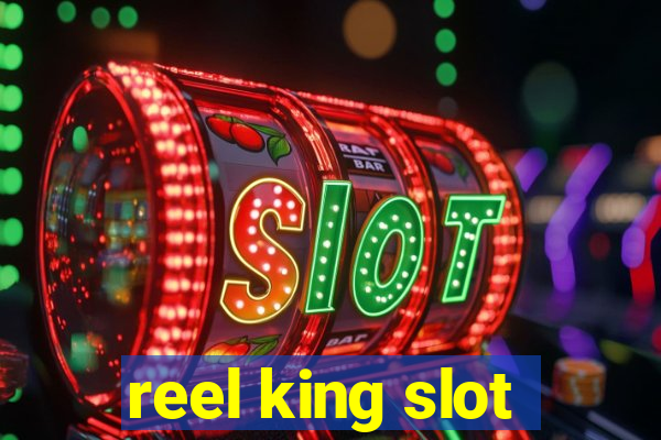 reel king slot