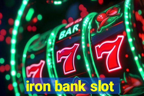 iron bank slot