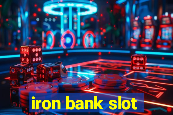 iron bank slot