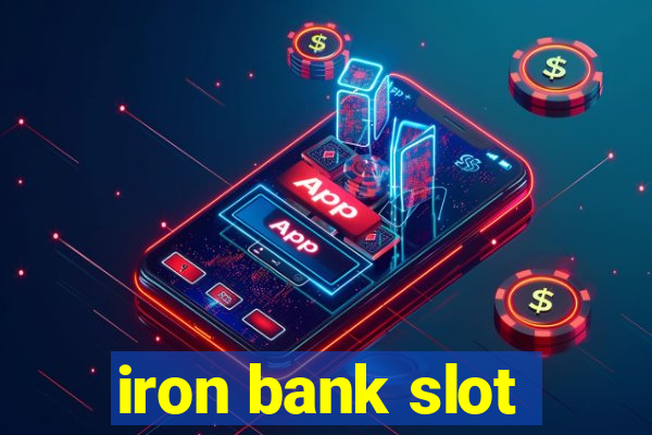 iron bank slot