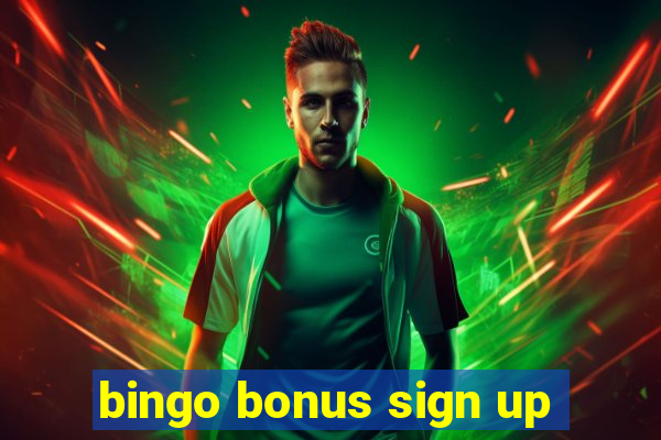 bingo bonus sign up