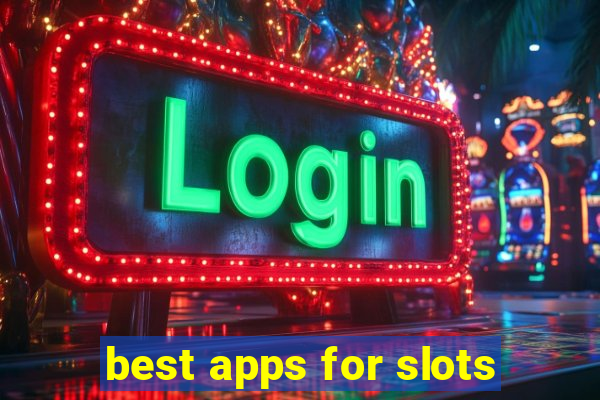 best apps for slots