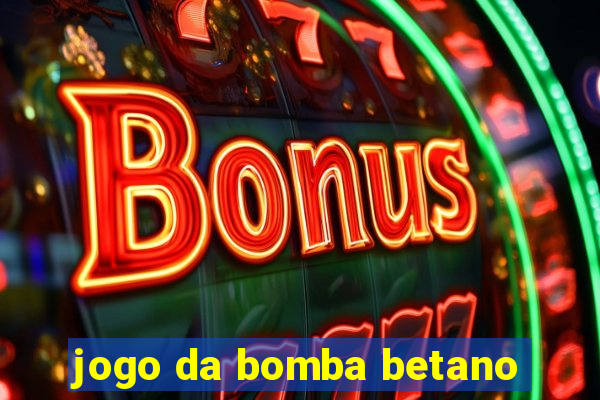 jogo da bomba betano