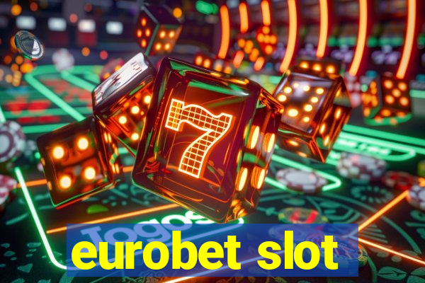 eurobet slot