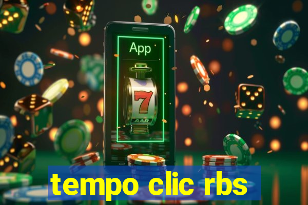 tempo clic rbs