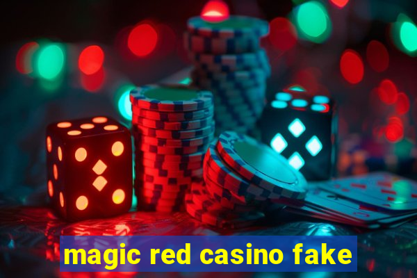 magic red casino fake