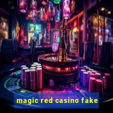 magic red casino fake