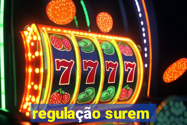 regulação surem