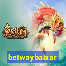 betwaybaixar