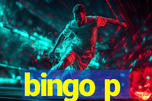 bingo p