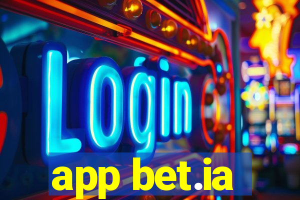 app bet.ia