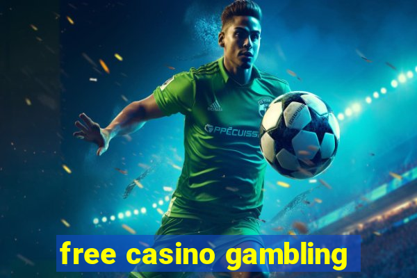 free casino gambling