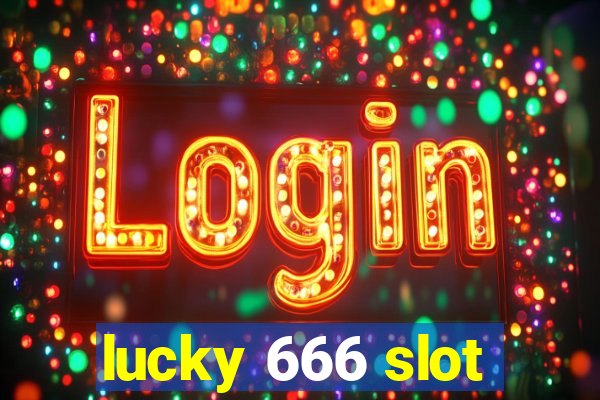 lucky 666 slot