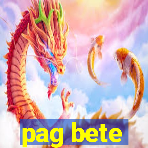 pag bete