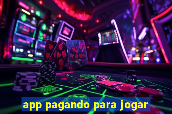 app pagando para jogar