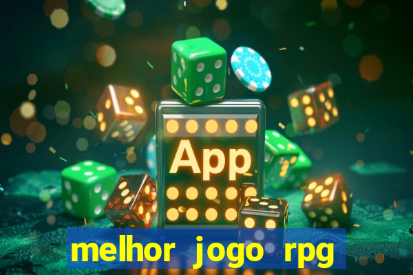 melhor jogo rpg para celular