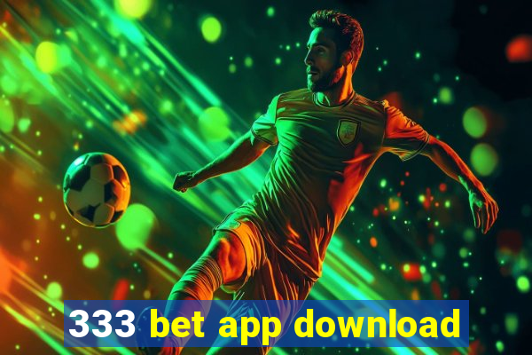 333 bet app download