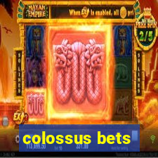 colossus bets