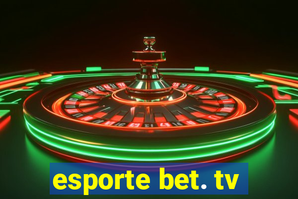 esporte bet. tv