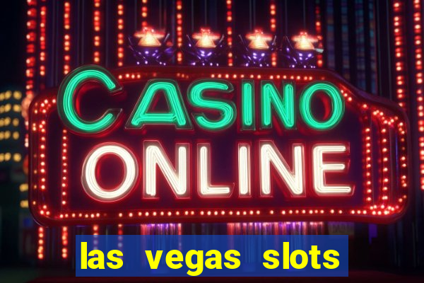 las vegas slots free online