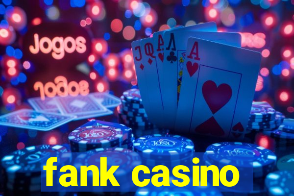 fank casino