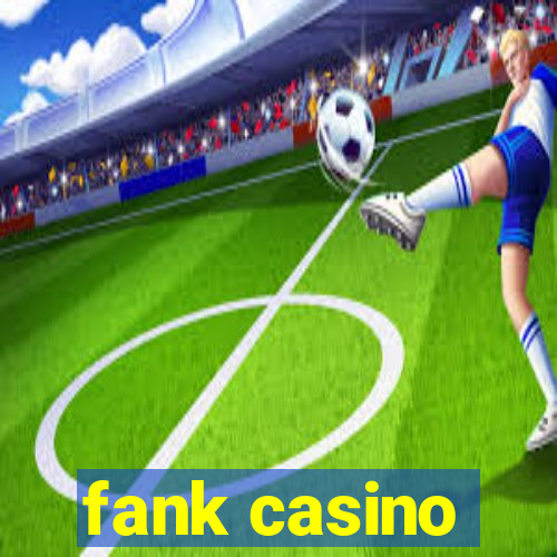 fank casino