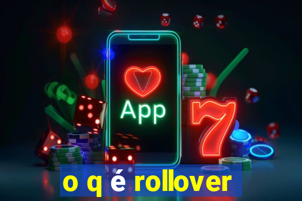 o q é rollover