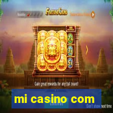 mi casino com