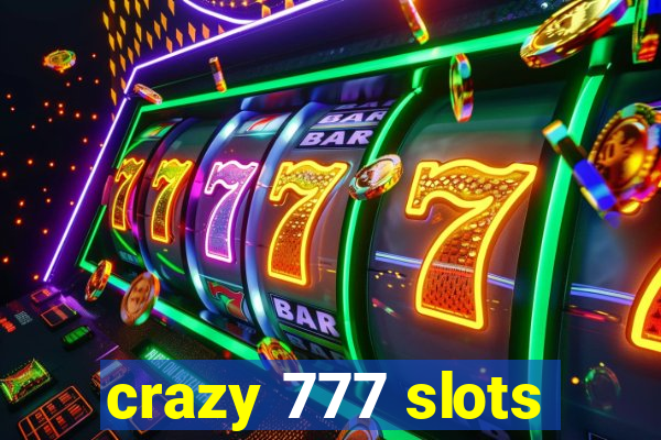 crazy 777 slots